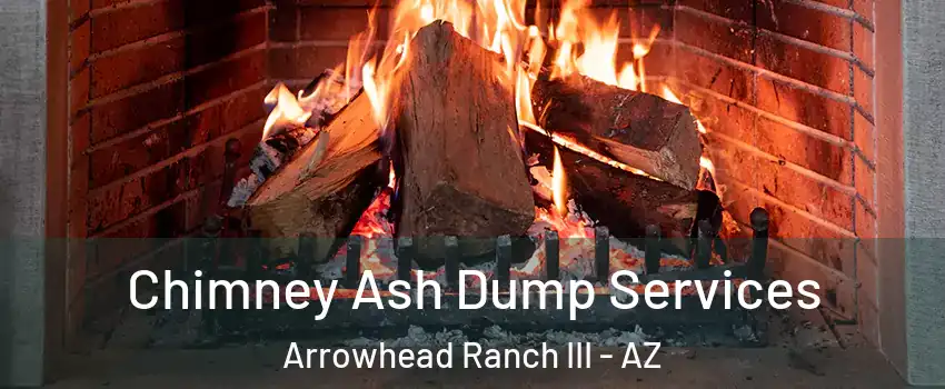 Chimney Ash Dump Services Arrowhead Ranch III - AZ