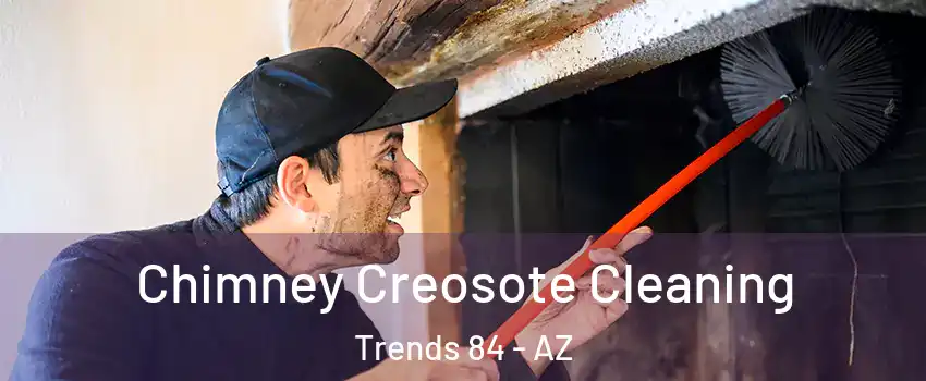 Chimney Creosote Cleaning Trends 84 - AZ