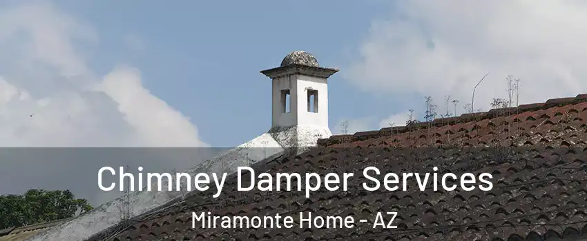 Chimney Damper Services Miramonte Home - AZ