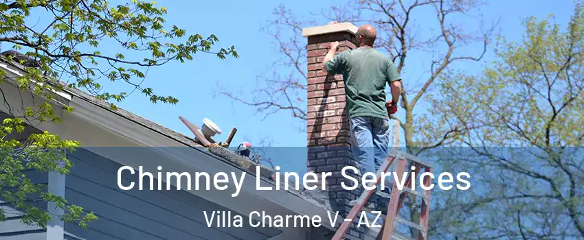 Chimney Liner Services Villa Charme V - AZ