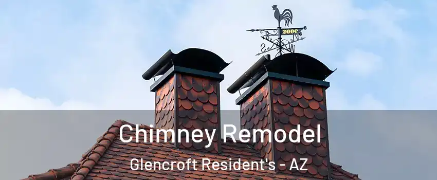 Chimney Remodel Glencroft Resident's - AZ