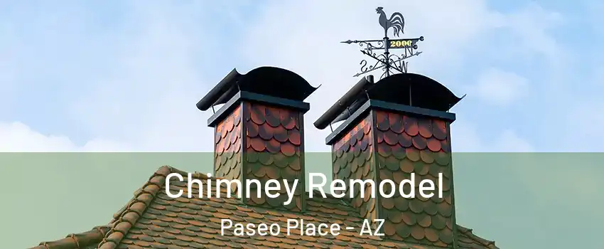 Chimney Remodel Paseo Place - AZ