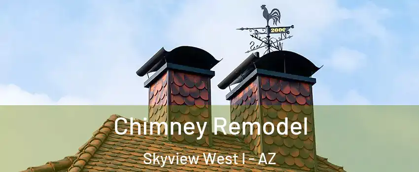 Chimney Remodel Skyview West I - AZ