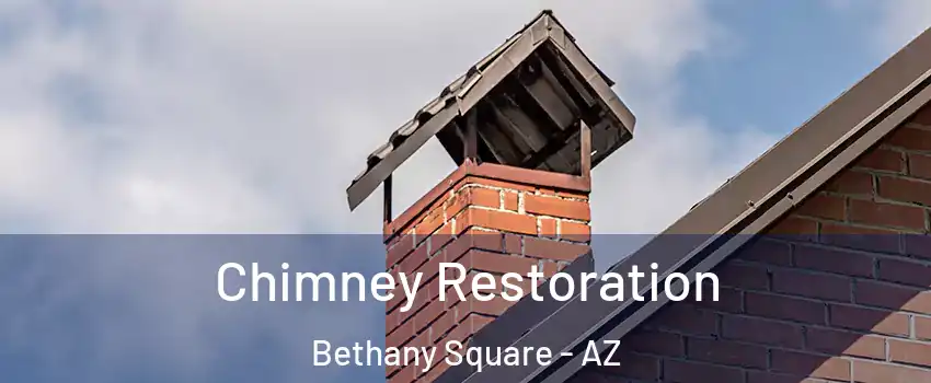 Chimney Restoration Bethany Square - AZ