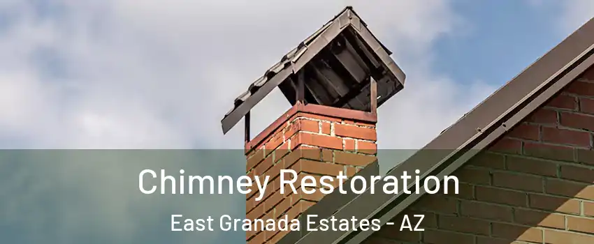 Chimney Restoration East Granada Estates - AZ