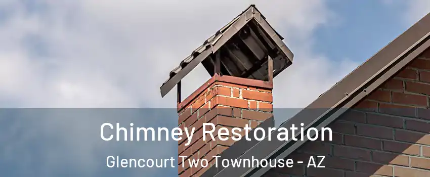 Chimney Restoration Glencourt Two Townhouse - AZ