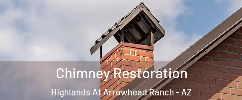 Chimney Restoration Highlands At Arrowhead Ranch - AZ