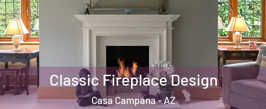 Classic Fireplace Design Casa Campana - AZ