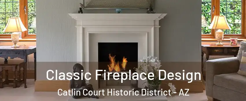 Classic Fireplace Design Catlin Court Historic District - AZ