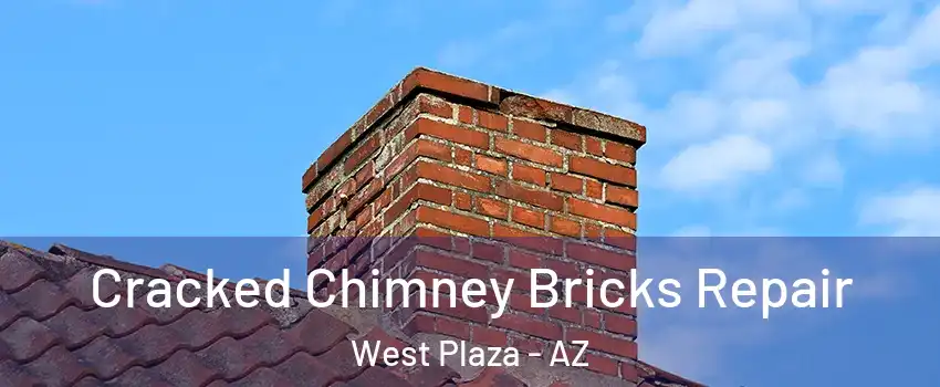 Cracked Chimney Bricks Repair West Plaza - AZ