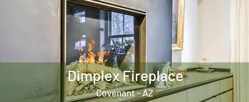 Dimplex Fireplace Covenant - AZ