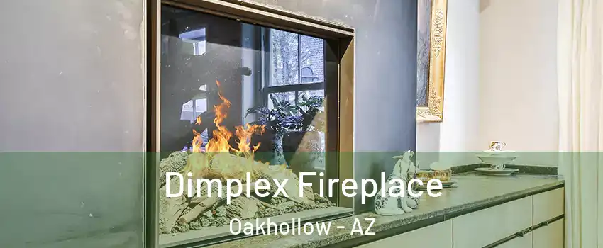 Dimplex Fireplace Oakhollow - AZ