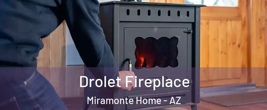 Drolet Fireplace Miramonte Home - AZ