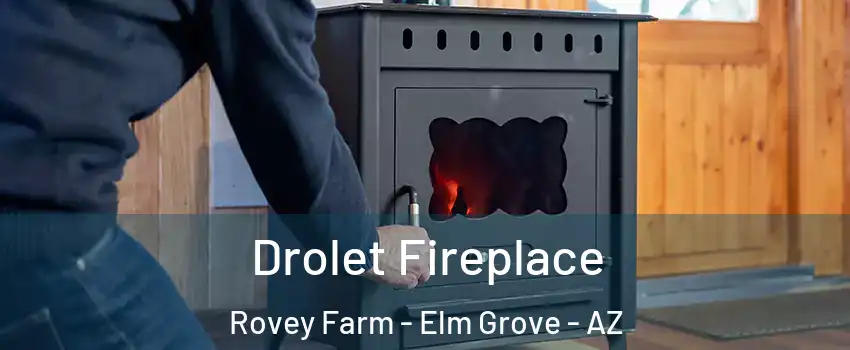 Drolet Fireplace Rovey Farm - Elm Grove - AZ