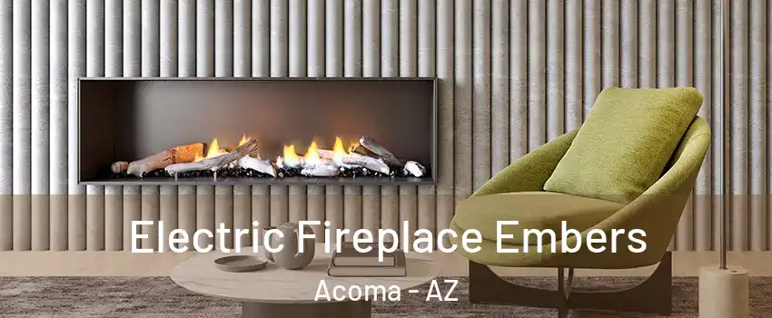 Electric Fireplace Embers Acoma - AZ