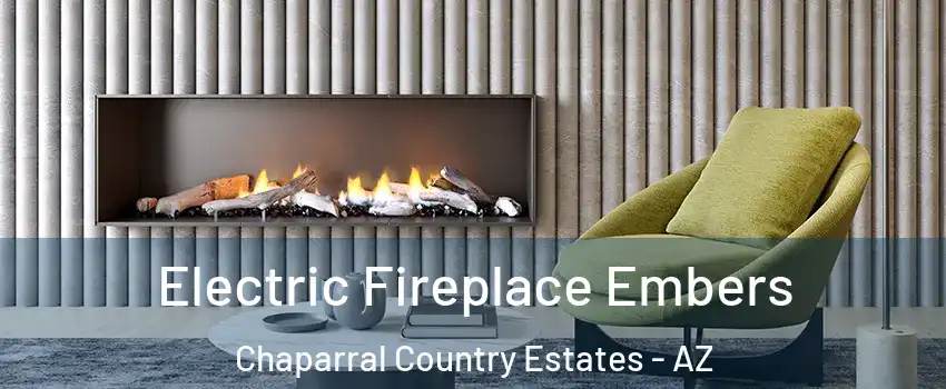 Electric Fireplace Embers Chaparral Country Estates - AZ