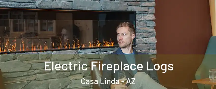 Electric Fireplace Logs Casa Linda - AZ