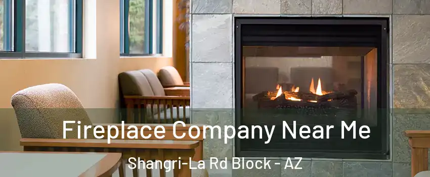 Fireplace Company Near Me Shangri-La Rd Block - AZ