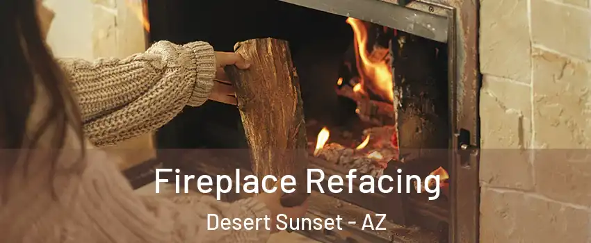 Fireplace Refacing Desert Sunset - AZ