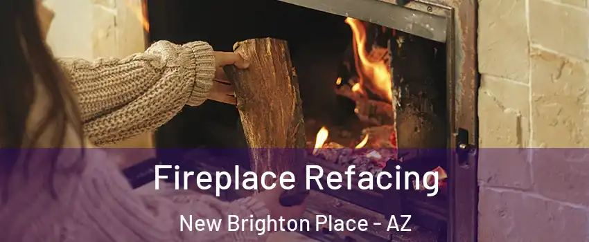 Fireplace Refacing New Brighton Place - AZ