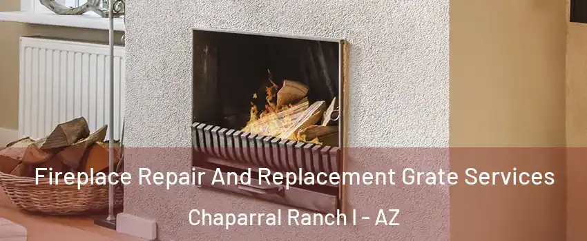 Fireplace Repair And Replacement Grate Services Chaparral Ranch I - AZ