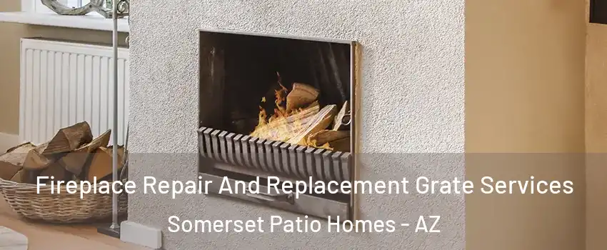 Fireplace Repair And Replacement Grate Services Somerset Patio Homes - AZ