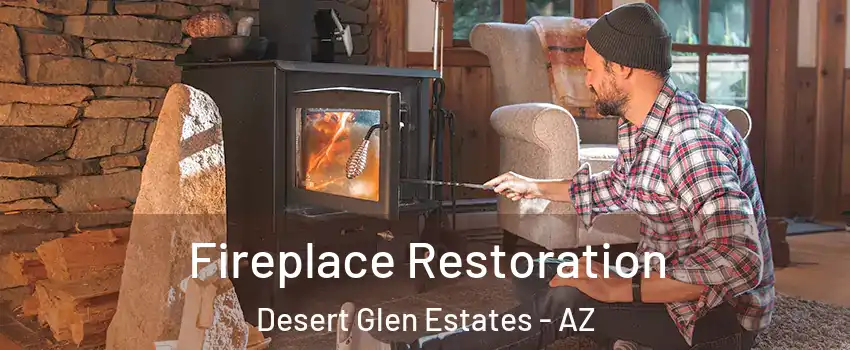 Fireplace Restoration Desert Glen Estates - AZ