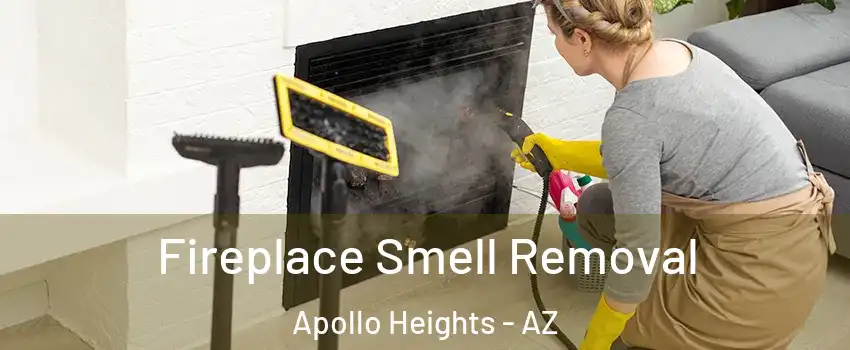 Fireplace Smell Removal Apollo Heights - AZ