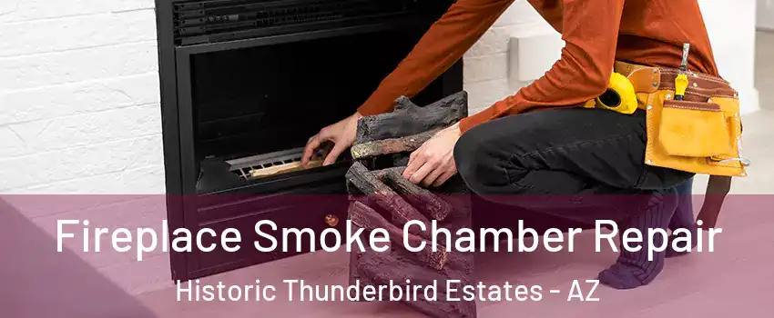 Fireplace Smoke Chamber Repair Historic Thunderbird Estates - AZ