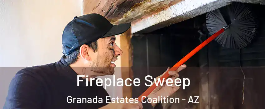 Fireplace Sweep Granada Estates Coalition - AZ