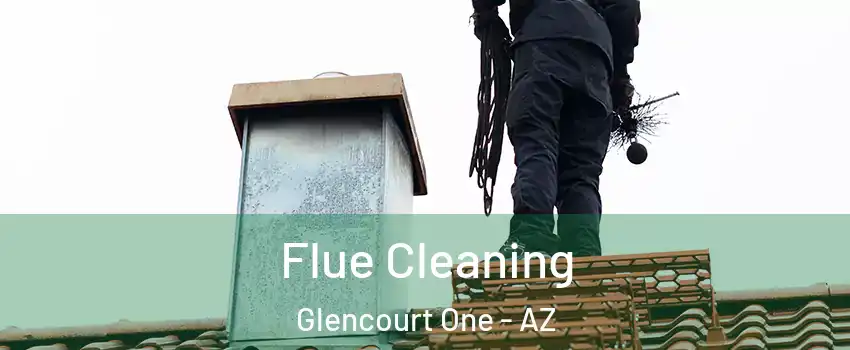 Flue Cleaning Glencourt One - AZ