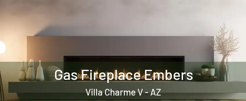 Gas Fireplace Embers Villa Charme V - AZ