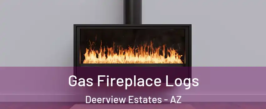 Gas Fireplace Logs Deerview Estates - AZ