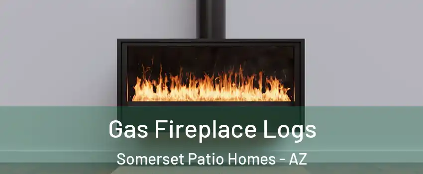 Gas Fireplace Logs Somerset Patio Homes - AZ