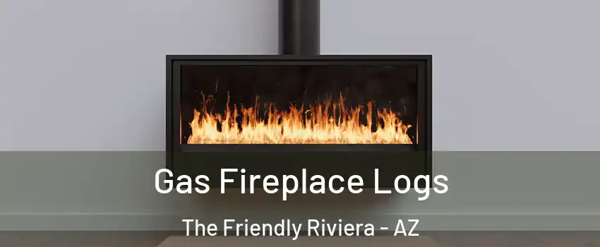 Gas Fireplace Logs The Friendly Riviera - AZ