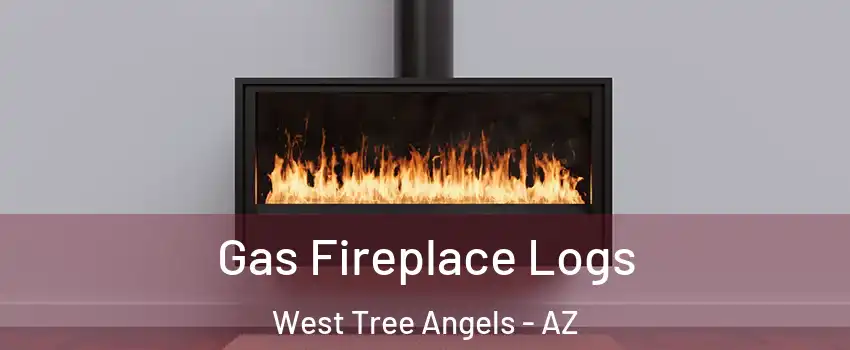 Gas Fireplace Logs West Tree Angels - AZ