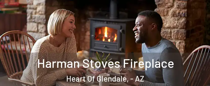 Harman Stoves Fireplace Heart Of Glendale, - AZ