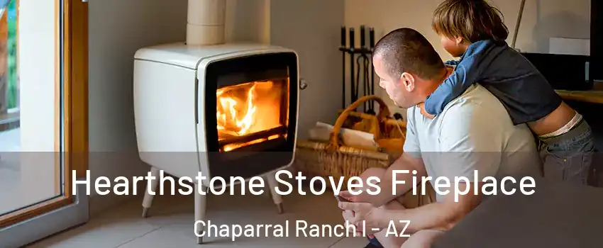 Hearthstone Stoves Fireplace Chaparral Ranch I - AZ