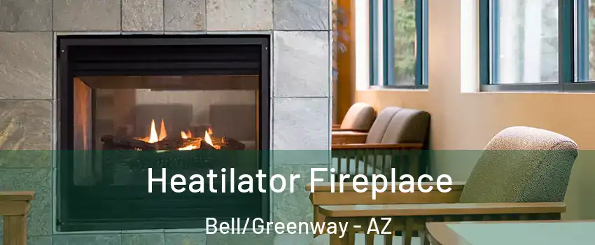 Heatilator Fireplace Bell/Greenway - AZ