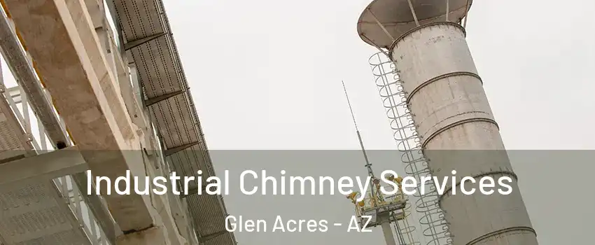 Industrial Chimney Services Glen Acres - AZ