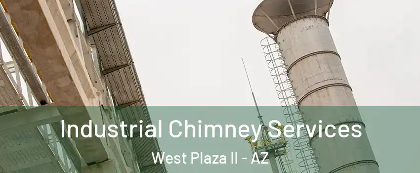 Industrial Chimney Services West Plaza II - AZ