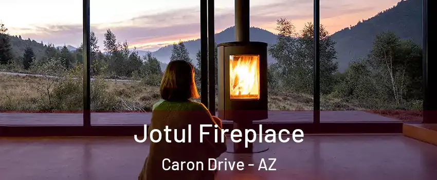 Jotul Fireplace Caron Drive - AZ