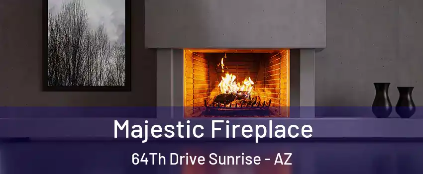 Majestic Fireplace 64Th Drive Sunrise - AZ