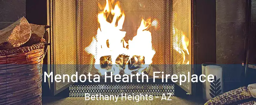 Mendota Hearth Fireplace Bethany Heights - AZ