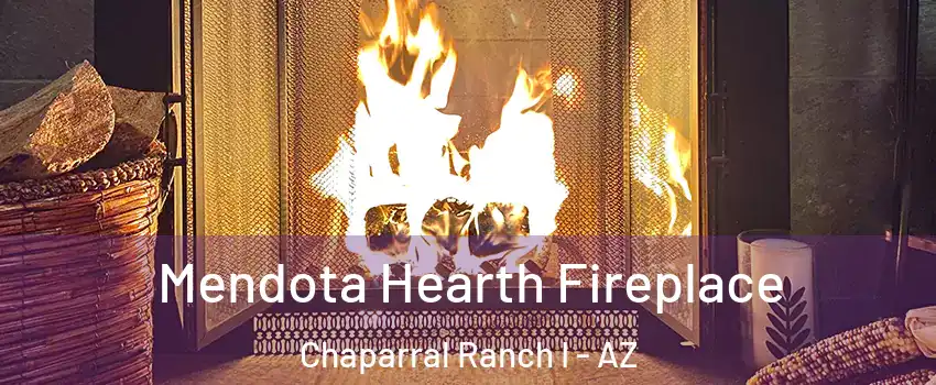 Mendota Hearth Fireplace Chaparral Ranch I - AZ