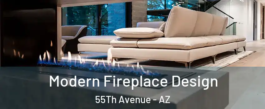 Modern Fireplace Design 55Th Avenue - AZ