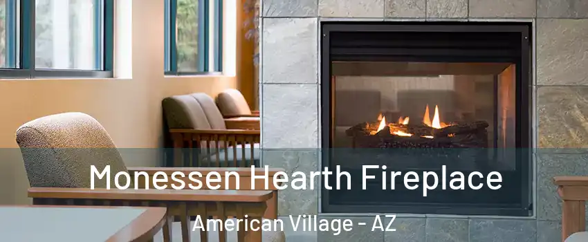 Monessen Hearth Fireplace American Village - AZ