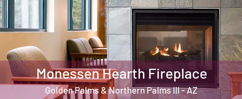 Monessen Hearth Fireplace Golden Palms & Northern Palms III - AZ