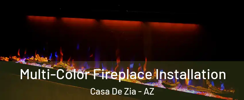 Multi-Color Fireplace Installation Casa De Zia - AZ