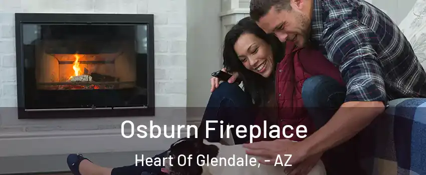 Osburn Fireplace Heart Of Glendale, - AZ